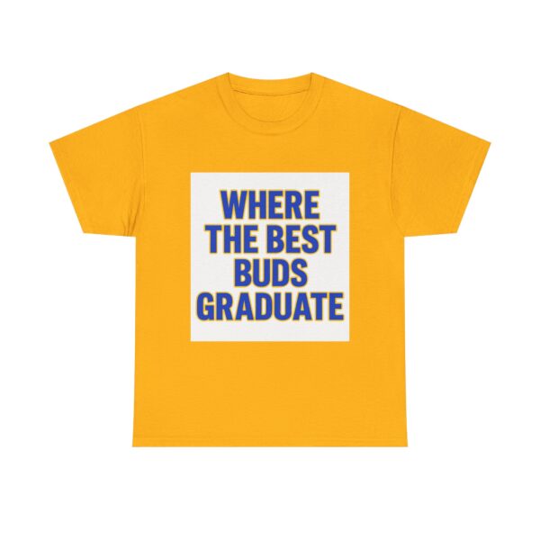 WHERE THE BEST BUDS GRADUATE - Image 9