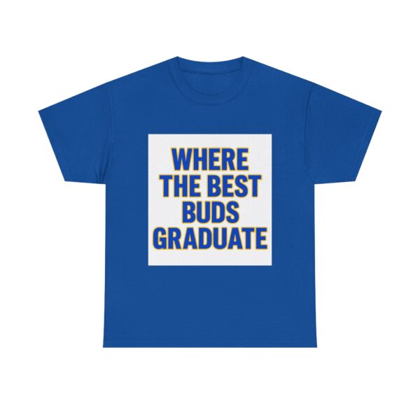 WHERE THE BEST BUDS GRADUATE - Image 13