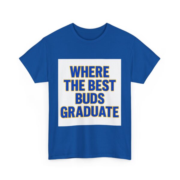 WHERE THE BEST BUDS GRADUATE - Image 15
