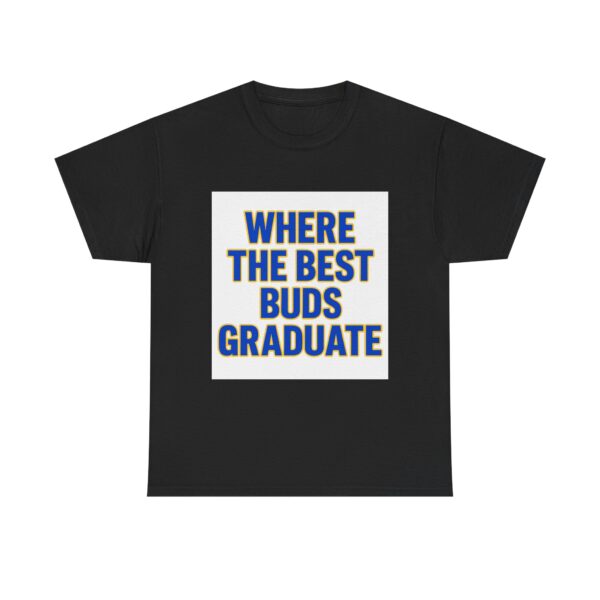 WHERE THE BEST BUDS GRADUATE - Image 5